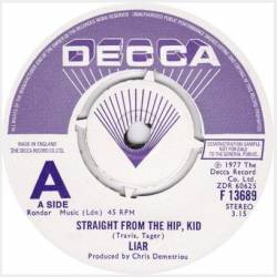 Liar (UK) : Straight from the Hip, Kid - Roll Me Down